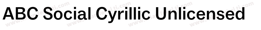 ABC Social Cyrillic Unlicensed Tria字体转换